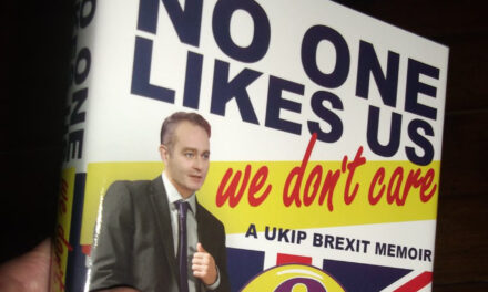 No One Likes Us, We Don’t Care: a UKIP Brexit Memoir