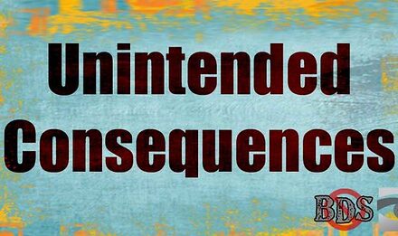 YOUR DAILY BETRAYAL – Friday 1st October 2021 – Reminder: the Law of Unintended Consequences has not been suspended!